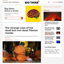 Do Tibetan monks die differently than other people?