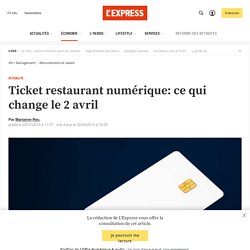 Ticket restaurant numérique: ce qui change le 2 avril