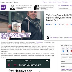 Ticketing Company Uses Selfies As A Barrier To Entry