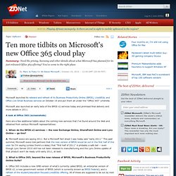 Ten more tidbits on Microsoft's new Office 365 cloud play