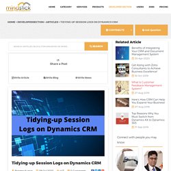 Tidying-up Session Logs on Dynamics CRM