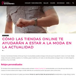 ▷ Cómo las tiendas online te ayudarán a estar a la moda en la actualidad