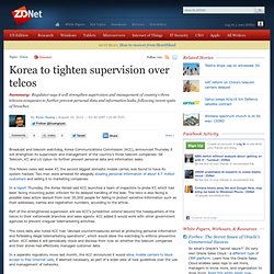 Korea to tighten supervision over telcos