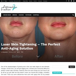 Laser Skin Tightening – The Perfect Anti-Aging Solution