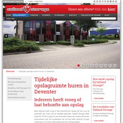 Tijdelijke opslagruimte huren in Deventer