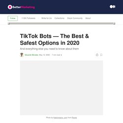 TikTok Bots — The Best Options For 2020