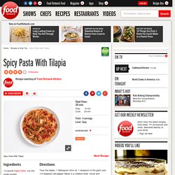 Spicy Pasta With Tilapia Recipe