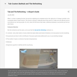 Tub and Tile Refinishing – A Buyer’s Guide