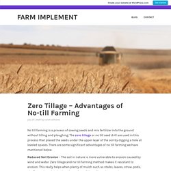 Zero Tillage – Advantages of No-till Farming – Farm Implement