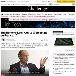Tim Berners-Lee: "Oui, le Web est né en France...."