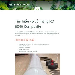 Tim hiểu về vỏ màng RO 8040 Composite