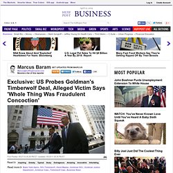 Exclusive: US Probes Goldman's Timberwolf Deal, Alleged Victim S