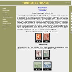 Les timbres émis pendant la première année de la guerre de 14-18