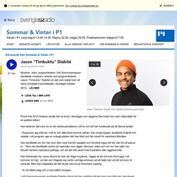 Jason "Timbuktu" Diakité 21 juni 2014 kl 13:00 - Sommar & Vinter i P1
