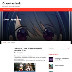 Time Travelers – Craze4android