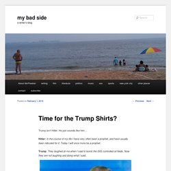 Time for the Trump Shirts? - my bad sidemy bad side