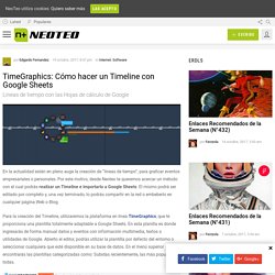 TimeGraphics: Cómo hacer un Timeline con Google Sheets - NeoTeo