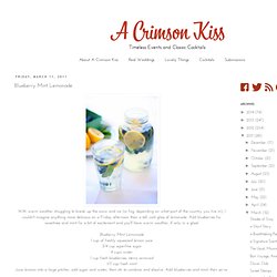 A Crimson Kiss – Timeless Events and Classic Cocktails: Blueberry Mint Lemonade