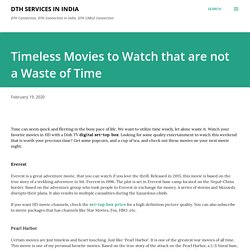 Timeless Movies to Watch that are not a Waste of Time
