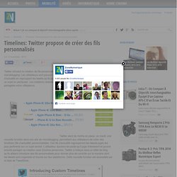 Timelines: Twitter propose de créer des fils personnalisés
