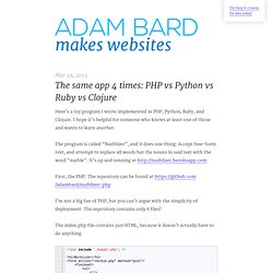 The same app 4 times: PHP vs Python vs Ruby vs Clojure