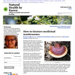 How to tincture medicinal mushroooms
