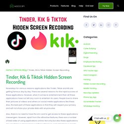 Tinder, Kik & Tiktok Hidden Screen Recording