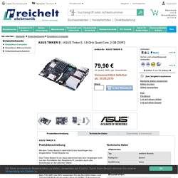 ASUS TINKER S: ASUS Tinker S, 1,8 GHz Quad-Core, 2 GB DDR3 bei reichelt elektronik