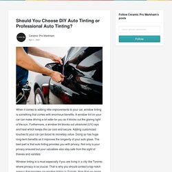 Should You Choose DIY Auto Tinting or Professional Auto Tinting?