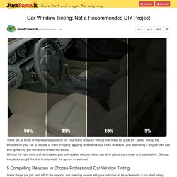 Car Window Tinting: Not a Recommended DIY Project