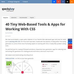 40 Tiny Web-Based Tools & Apps for Working With CSS