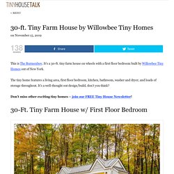 30-ft. Tiny Farm House by Willowbee Tiny Homes