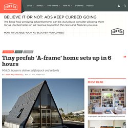 Tiny prefab ‘A-frame’ home sets up in 6 hours - Curbed