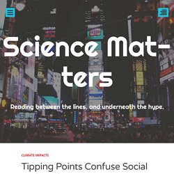 Tipping Points Confuse Social and Earth Science