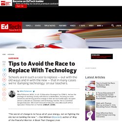 Tips to Avoid the Race to Replace With Technology