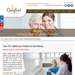 Tips 101: Bathroom Safety for the Elderly