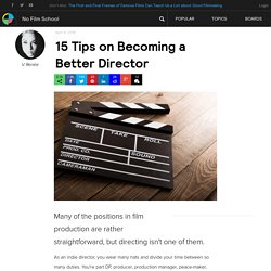 15 Tips on Becoming a Better Director