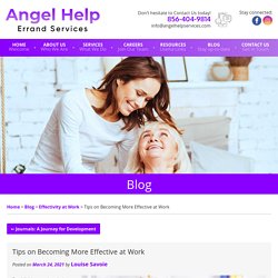 Tips on Becoming More Effective at Work