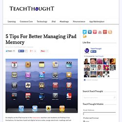 5 Tips For Better Managing iPad Memory