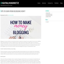 Tips to earn from blogging how? - DigitalMarketz