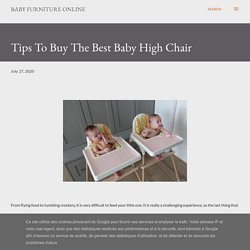 Tips To Buy The Best Baby High Chair