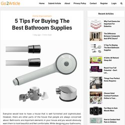 5 Tips For Buying The Best Bathroom Supplies