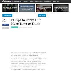 11 Tips to Carve Out More Time to Think