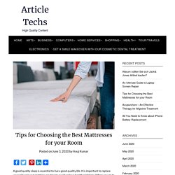 Tips for Choosing the Best Mattresses for your Room