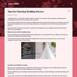 Tips For Choosing Wedding Dresses