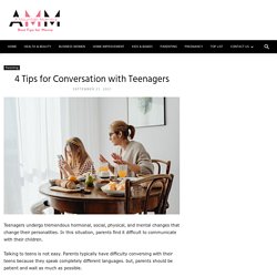 4 Tips for Conversation with Teenagers