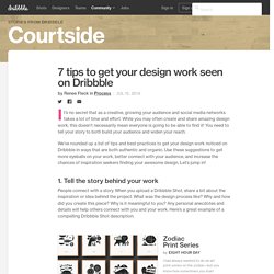 7 tips to get your design work seen on Dribbble