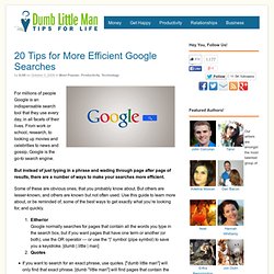 20 Tips for More Efficient Google Searches