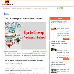 Tips to Emerge as A Proficient Intern!