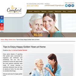 Tips to Enjoy Happy Golden Years at Home